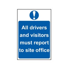 Scan All Drivers And Visitors Must Report To Site Office - PVC Sign 400 x 600mm SCA4002